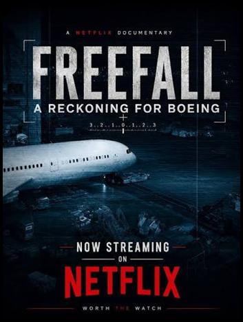 The search for accountability at all levels is the driving force in Netflix's new documentary, �Freefall: A Reckoning for Boeing.�