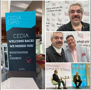 May be an image of ‎3 people, including David Danto and ‎text that says '‎Work what you do, not otwhere you go. EXPO CEDIA EXPO CEDIA EXPO IMCCA EXPO oudo, go. Work no GEBA CEDIA WELCOME BACK! WE MISSED YOU IMCCA EXI W no REGISTRATION & EXHIBITS what you --2 VOU و EMERALD CEDIA EXPO SMART STAGE‎'‎‎